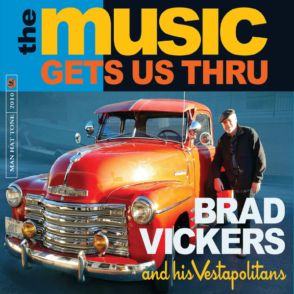 Brad Vickers & Margey Peters - The Music Gets Us Thru (2021)