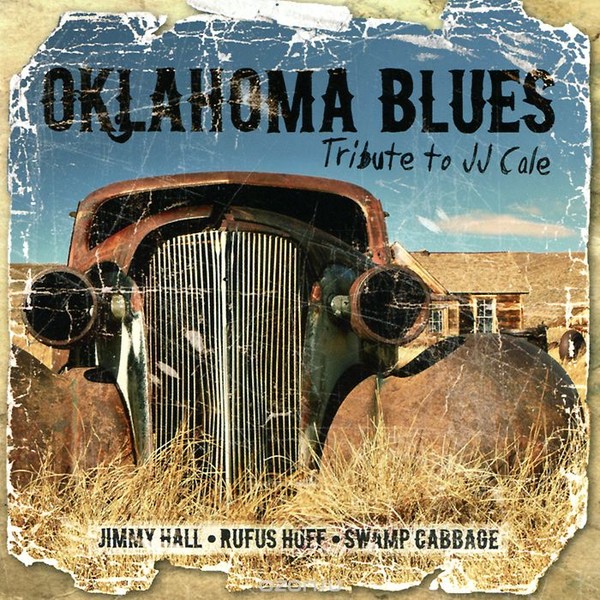 Oklahoma Blues: Tribute To JJ Cale (2010)