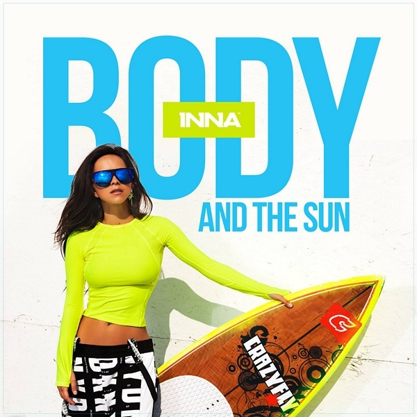 INNA / Body and the Sun